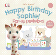 Sophie La Girafe: Pop-Up Peekaboo Happy Birthday Sophie!: Pop-Up Peekaboo! - DK