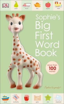 Sophie La Girafe: Sophie's Big First Word Book - DK