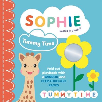 Sophie la girafe: Tummy Time: A fold-out playbook with a mirror and peep-through pages - Symons, Ruth