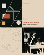 Sophie Taeuber-Arp: Works on Paper