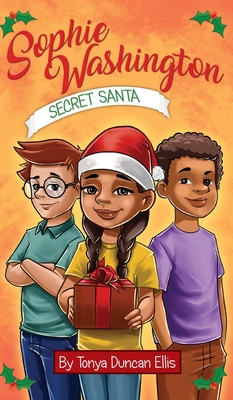 Sophie Washington: Secret Santa - Ellis, Tonya Duncan