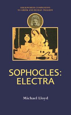 Sophocles: Electra - Lloyd, Michael, Cap.