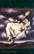 Sor Juana's Second Dream - De Alba, Alicia Gaspar
