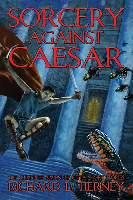 Sorcery Against Caesar - Tierney, Richard L