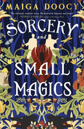 Sorcery and Small Magics