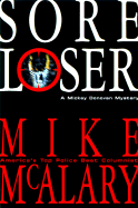 Sore Loser: A Mickey Donovan Mystery - McAlary, Mike