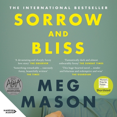 Sorrow and Bliss - Mason, Meg, and Monson, Hannah (Read by)