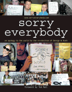 Sorry, Everybody: An Apology to the World for the Re-Election of George W. Bush