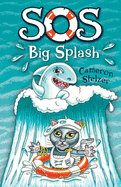 SOS Big Splash: School of Scallywags (SOS): Book 1