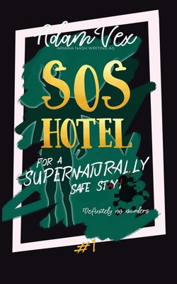 SOS Hotel - Vex, Adam, and Nash, Ariana