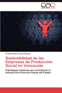 Sostenibilidad de Las Empresas de Produccion Social En Venezuela