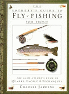 Sotherby's Guide to Fly Fishing for Trout