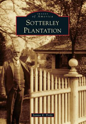 Sotterley Plantation - Pirtle, Jeanne K