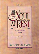 Soul at Rest: Journey Into Contemplative Prayer