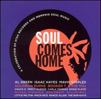 Soul Comes Home: A Celebration of Stax Records - Various Artists