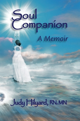 Soul Companion: A Memoir - Hilyard, Judy, N