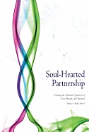 Soul-Hearted Partnership: Creating the Ultimate Experience of Love, Passion, and Intimacy - Reble, Debra L