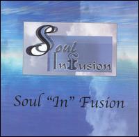 Soul Infusion - Soul Infusion