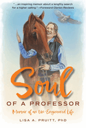 Soul of a Professor: Memoir of an Un-Engineered Life