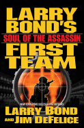 Soul of the Assassin - Bond, Larry, and DeFelice, Jim