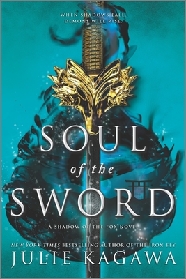Soul of the Sword - Kagawa, Julie