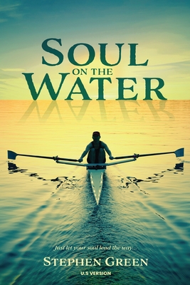 Soul on the Water - Green, Stephen