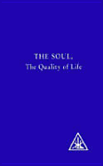 Soul Quality of Life C - Bailey, Alice A