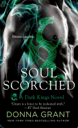 Soul Scorched: A Dark Kings Novel