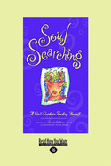 Soul Searching: A Girl's Guide to Finding Herself