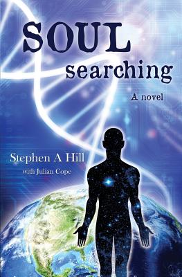 Soul Searching - Hill, Stephen A, and Cope, Julian