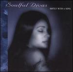 Soulful Divas, Vol. 3: Softly with a Song