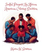 Soulful Prayers: An African American Coloring Devotion