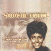 Soulful Truth - Barbara Mason