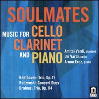Soulmates: Music for Cello, Clarinet and Piano - Amitai Vardi (clarinet); Arnon Erez (piano); Uri Vardi (cello)