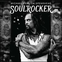 Soulrocker - Michael Franti & Spearhead