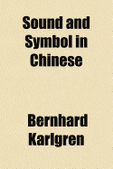 Sound and Symbol in Chinese