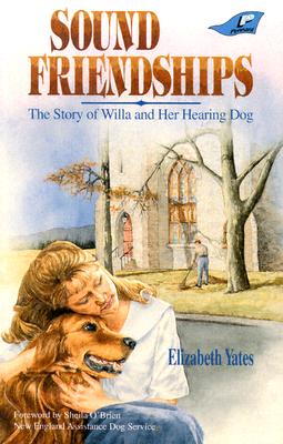 Sound Friendships - Yates, Elizabeth, and Leaman, Christine (Editor)