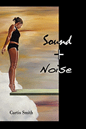 Sound + Noise