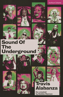 Sound of the Underground - Alabanza, Travis, and Hannan, Debbie