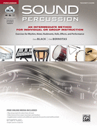 Sound Percussion--An Intermediate Method for Individual or Group Instruction: Exercises for Rhythm, Meter, Rudiments, Rolls, Effects, and Performance (Conductor's Score), Book & Online Media