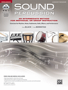 Sound Percussion--An Intermediate Method for Individual or Group Instruction: Exercises for Rhythm, Meter, Rudiments, Rolls, Effects, and Performance (Timpani), Book & Online Media