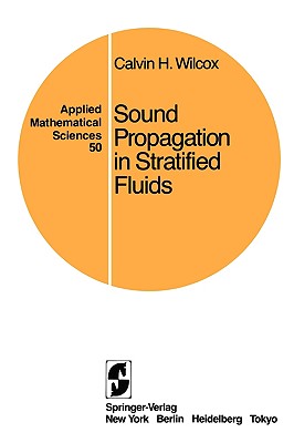 Sound Propagation in Stratified Fluids - Wilcox, Calvin H