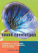 Sound Revolutions - Moore, Jerrold Northrop