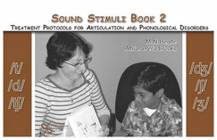 Sound Stimuli: Assessment and Treatment Protocols for Articulation and Phonological Disorders: For /t/ /d/ /[iota]/ /[zeta]/ /[iota]/ /[zeta]/ Vol. 2