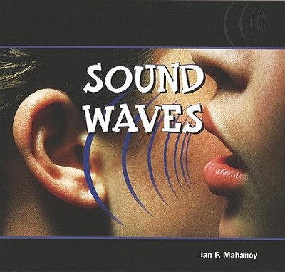 Sound Waves - Mahaney, Ian F