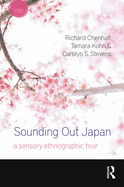 Sounding Out Japan: A Sensory Ethnographic Tour