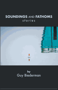 Soundings and Fathoms: Stories