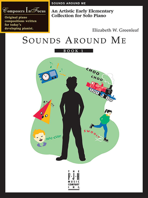 Sounds Around Me, Book 1 - Greenleaf, Elizabeth W (Composer)