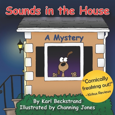 Sounds in the House: A Mystery - Beckstrand, Karl