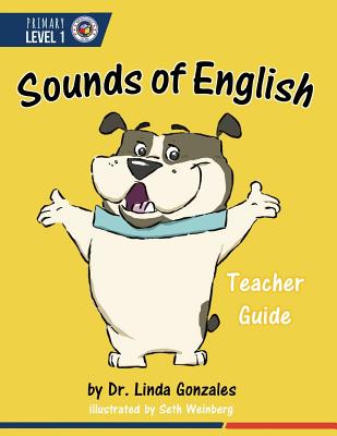 Sounds of English - Beck, Megan (Editor), and Weinberg, Seth (Illustrator), and Gonzales, Linda